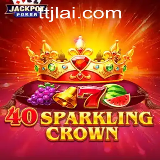Explore the World of 40SparklingCrown: A Captivating Gaming Experience